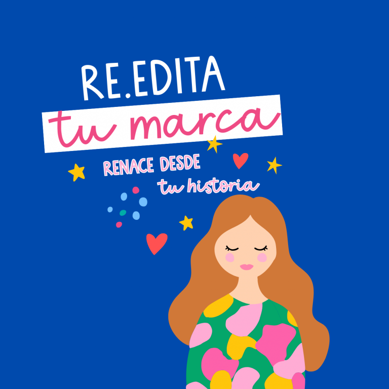 🧿​ Re.Edita tu Marca: Renace desde tu historia