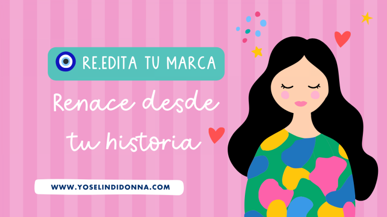 🧿​ Re.Edita tu Marca: Renace desde tu historia